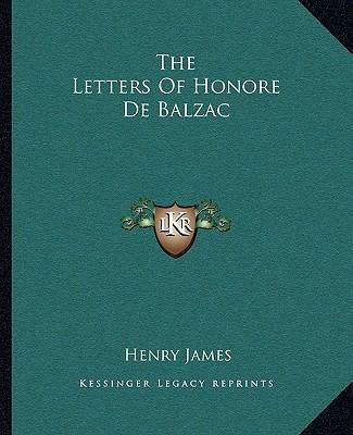 The Letters of Honore de Balzac 1162699531 Book Cover