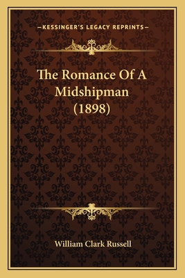 The Romance Of A Midshipman (1898) 1165611171 Book Cover