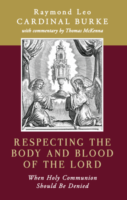Respecting the Body and Blood of the Lord: When... B0BXZ6H9TX Book Cover