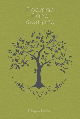 Poemas Para Siempre [Spanish] 1643341944 Book Cover