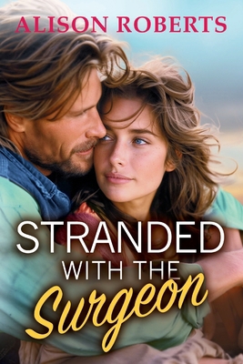 Stranded with the Surgeon [Large Print] 183617425X Book Cover