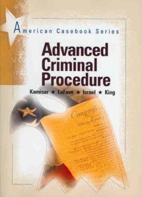 Advanced Criminal Procedure (American Casebook ... 0314159592 Book Cover