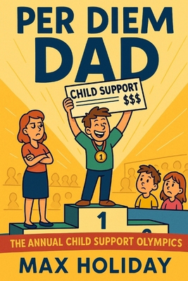 Per Diem Dad B0FZ7ZP436 Book Cover