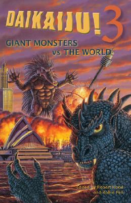 Daikaiju!3 Giant Monsters vs. the World 0809572338 Book Cover