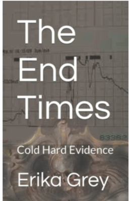 The End Times: Cold Hard Evidence (End Time Sig... 1940844460 Book Cover