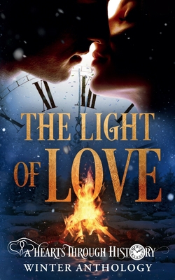 The Light of Love: A Hearts Through History Win... 1087875765 Book Cover