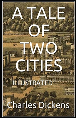 A Tale of Two Cities Illustrated B091NPR9YH Book Cover