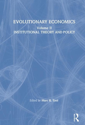 Evolutionary Economics: V. 2: Institutional The... 087332482X Book Cover