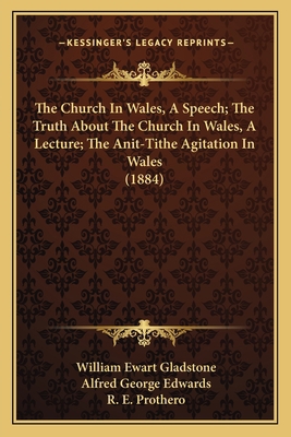 The Church In Wales, A Speech; The Truth About ... 1166955796 Book Cover