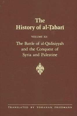 The History of al-&#7788;abar&#299; Vol. 12: Th... 0791407349 Book Cover