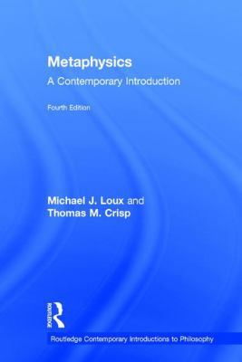 Metaphysics: A Contemporary Introduction 1138639338 Book Cover