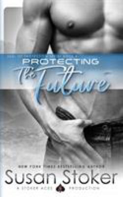 Protecting the Future 0990738884 Book Cover