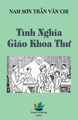 Tình Nghĩa Giáo Khoa Thư [Vietnamese] B0D2JLXWTY Book Cover