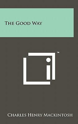 The Good Way 1258044455 Book Cover