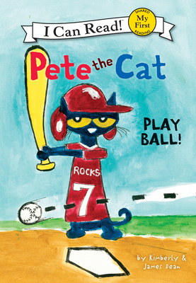Pete the Cat: Play Ball! 1098255062 Book Cover