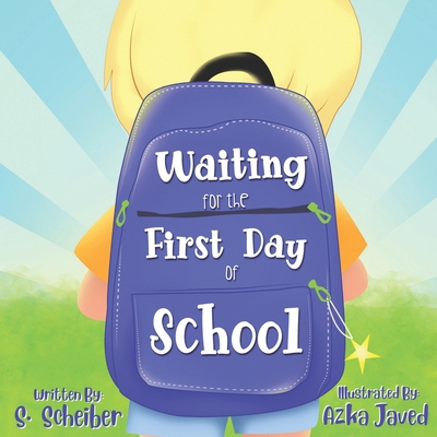 Waiting for the First Day of School B0CVFWMMDX Book Cover