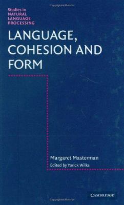 Language, Cohesion and Form B0073JVR08 Book Cover