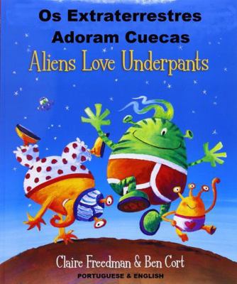 Aliens Love Underpants in Portuguese English [Portuguese] 1846117178 Book Cover