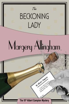 The Beckoning Lady: Albert Campion #15 (Volume 15) 1934609587 Book Cover