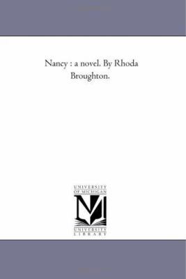 Nancy: A Novel. by Rhoda Broughton. 142554598X Book Cover