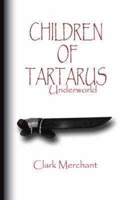 Children of Tartarus: Underworld 1496984153 Book Cover