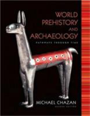 World Prehistory and Archaeology (2nd Edition) 0205786235 Book Cover
