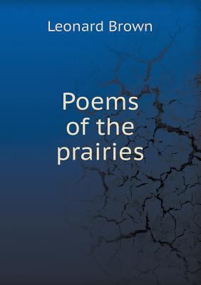 Poems of the Prairies 5518440510 Book Cover