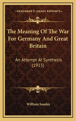 The Meaning Of The War For Germany And Great Br... 1167258274 Book Cover