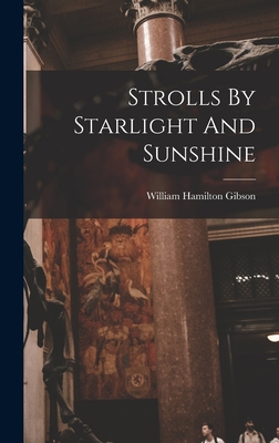 Strolls By Starlight And Sunshine 1018617868 Book Cover