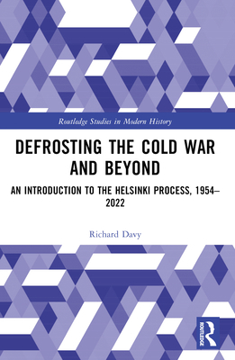 Defrosting the Cold War and Beyond: An Introduc... B0BRQW8XS6 Book Cover