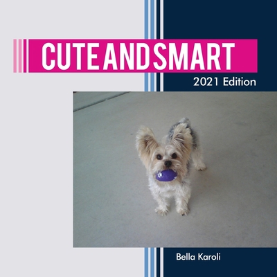 Cute and Smart 1953841082 Book Cover