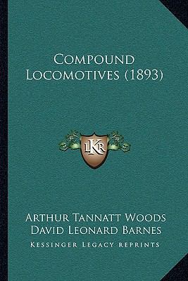 Compound Locomotives (1893) 1163948616 Book Cover