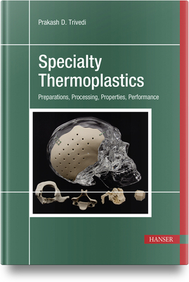 Specialty Thermoplastics: Preparations, Process... 1569907005 Book Cover