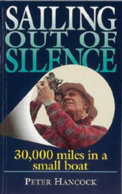 Sailing Out of Silence 1853105295 Book Cover