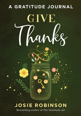 Give Thanks: A Gratitude Journal 1634891279 Book Cover