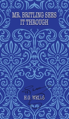 Mr. Britling Sees It Through 1642262978 Book Cover