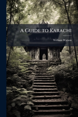 A Guide to Karachi 1024293998 Book Cover