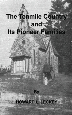 The Tenmile Country and Its Pioneer Families: A... 1596414626 Book Cover
