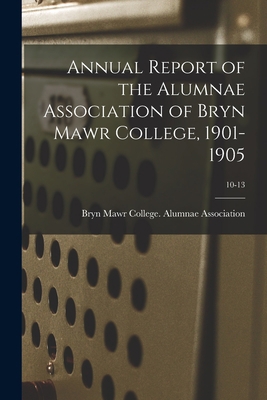 Annual Report of the Alumnae Association of Bry... 1014926432 Book Cover
