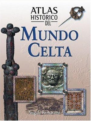 Atlas Historico del Mundo Celta [Spanish] 8497647920 Book Cover