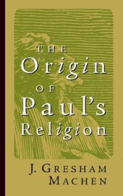 Origin of Paul's Religion 080281123X Book Cover