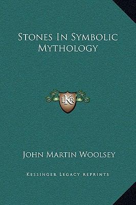 Stones In Symbolic Mythology 1169202446 Book Cover