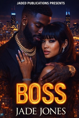 Boss: An Urban Fiction Love Story B0D5VC2BWB Book Cover
