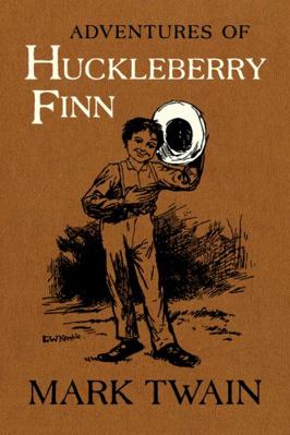Adventures of Huckleberry Finn: The Authoritati... 0520343646 Book Cover