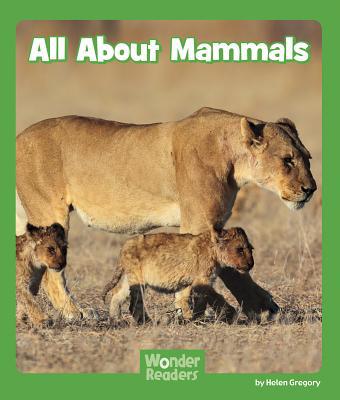 All about Mammals 1476523711 Book Cover
