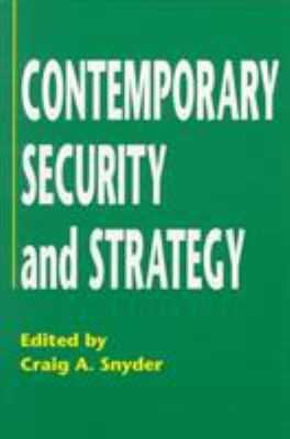 Contemporary Security and Strategy 0415924545 Book Cover