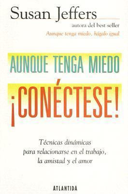 Aunque tenga miedo conéctese [Spanish] 9500810891 Book Cover