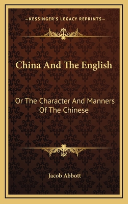 China And The English: Or The Character And Man... 1163553611 Book Cover