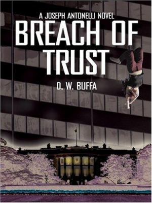 Breach of Trust: A Joseph Antonelli Novel [Large Print] 078626702X Book Cover