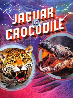 Jaguar vs Crocodile (Predator vs Predator) 1398235326 Book Cover